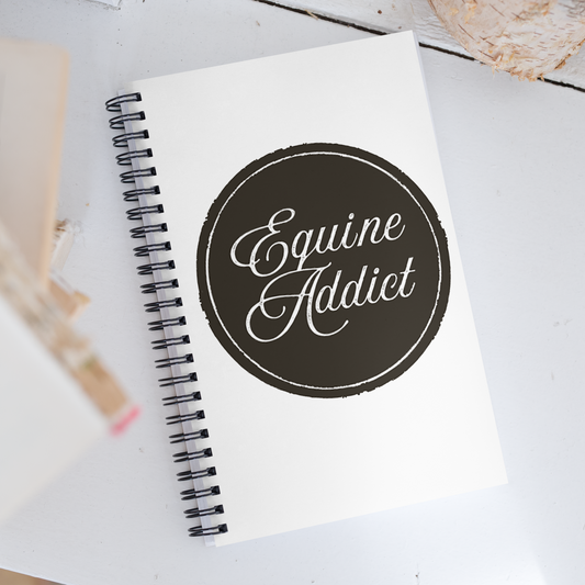 Equine Addict Spiral Notebook | Horse Lovers Journal, Notepad